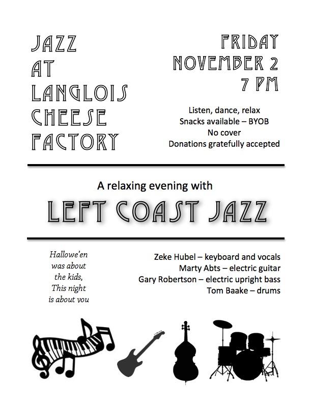 Jazz at the Langlois Cheese Factory to World Famous Langlois